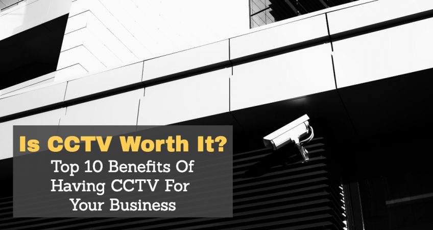 Is CCTV Worth It?