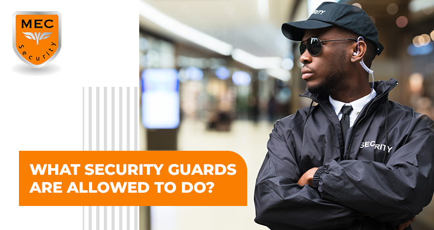 What Security Guards Can and Can’t Do