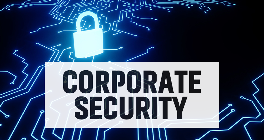 What is Corporate Security?