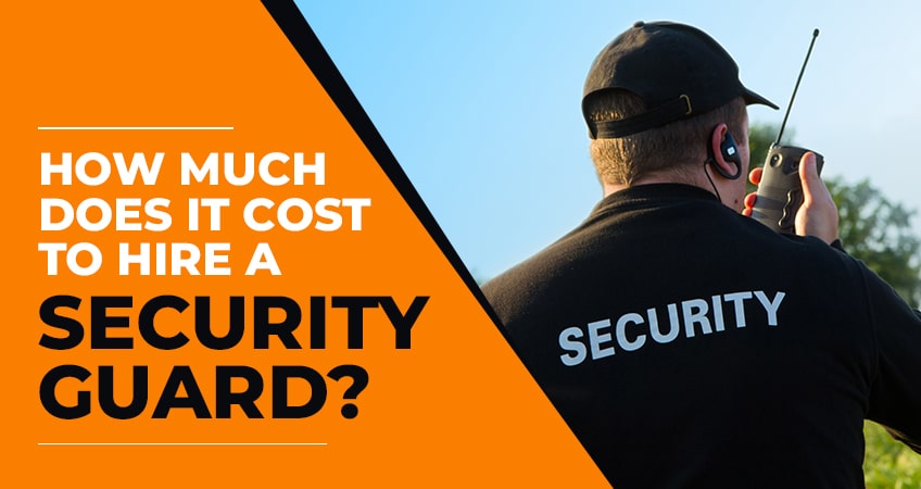 How much does it cost to hire a security guard?