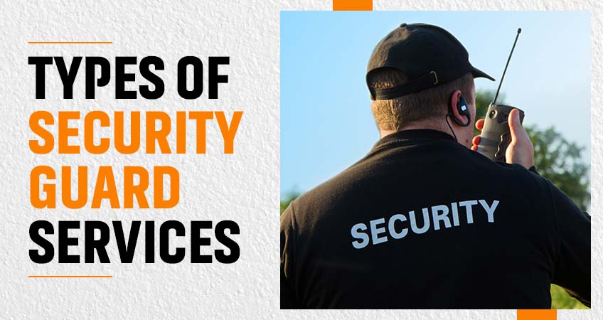 Types of Security Guard Services