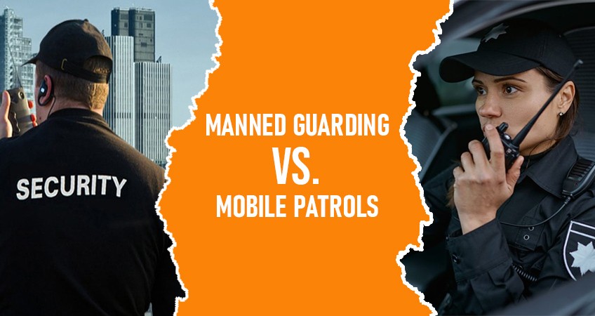 Manned Guarding vs Mobile Patrols | which is best for your site?